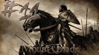 Lets Play Mount&Blade WB (w/ Jahrein) [Fakirlikten ağzım kokuyor!] [Bölüm 11] [Turkish/Türkçe]
