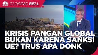 Dubes UE: Krisis Pangan Global Bukan Karena Sanksi Uni Eropa