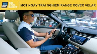 Một ngày trải nghiệm Range Rover Velar - Mẫu xe nhiều thú vị
