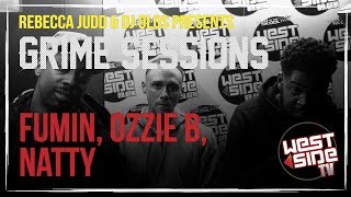 Grime Sessions - Fumin, Ozzie B, Natty - DJ Kirby T B2B Olos