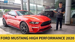 NGỰA HOANG Ford Mustang High Performance 2020 đầu tiên về Việt Nam
