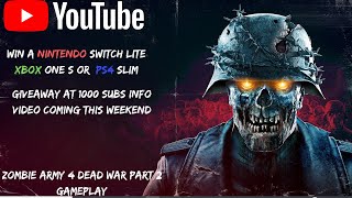 The Best Zombie Game Of 2020 | Zombie Army 4 Dead War Part 2 | Giveaway At 1000 Subs!!!