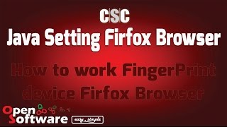 Java Setting Firfox Browser Use Fignerprint device