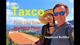 Taxco Mexico Free Old Town Walking Tour