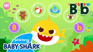 Learn ABC with Baby Shark! | Alphabet B | Phonics | Baby Shark Doo Doo Doo 