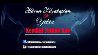 Yekta - Kendini Yerime Koy(2015)