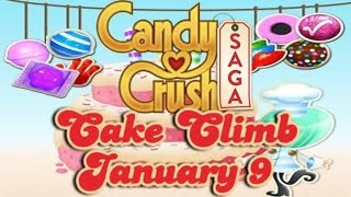 Candy Crush Saga - Cake Climb - January 9