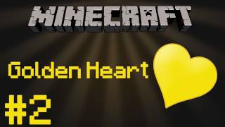 Minecraft: Golden Hearts | Episode 2 | Houses are NOT overrated...