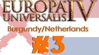 Europa Universalis IV: Burgundy to Netherlands #3