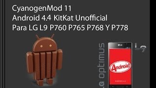 LG L9 ROM CyanogenMod 11 Android 4.4.2 KitKat