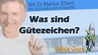 Was sind Gütezeichen?