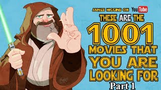 PART 1: 1001 MOVIES THAT YOU ARE LOOKING FOR.