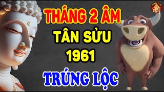 Tử Vi Tháng 2 ÂL Tuổi Tân Sửu 1961, TRÁNH HOẠ BẮT LỘC, Gàiu Có Trả Hết Nợ | TPTV