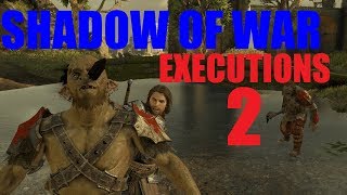 Middle-earth: Shadow Of War - Executions 2