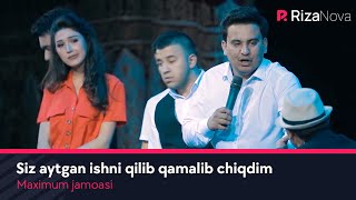 Maximum jamoasi - Siz aytgan ishni qilib qamalib chiqdim