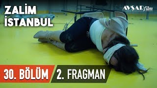 Zalim İstanbul 30. Bölüm 2. Fragmanı