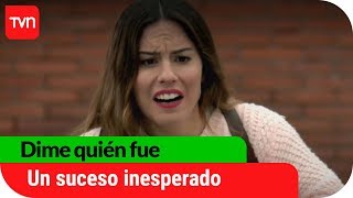 Un inesperado suceso impacta a Laura | Dime quién fue  - T1E11