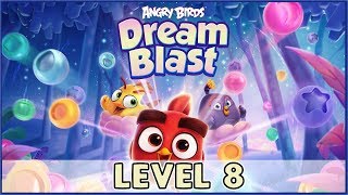 Angry Birds Dream Blast Level 8 | (No Boosters) HD