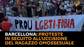#Barcellona: proteste in seguito all’uccisione del ragazzo #omossesuale