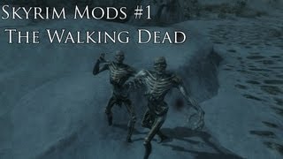 Skyrim Mods #1 - The Walking Dead