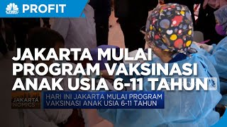 Hari ini, Jakarta Mulai Program Vaksinasi Anak Usia 6-11 Tahun