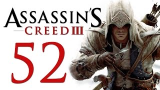 Assassin's Creed 3 - Прохождение игры на русском [#52]