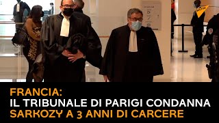 #Francia, il tribunale di Parigi condanna Sarkozy a 3 anni di carcere