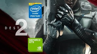 Destiny 2 Multiplayer On A Low End PC | Pentium G4560 + GTS 450 + 8GB RAM (768p)