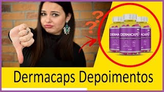 Dermacaps Depoimentos
