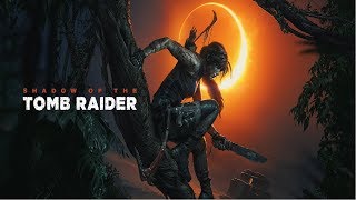 Shadow Of The Tomb Raider PS4 Прохождение с комментариями Эпизод 16