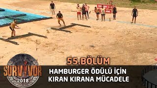 Hamburger ödülü için kıran kırana mücadele | 55. Bölüm | Survivor 2018