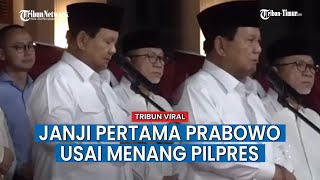 Janji Pertama Prabowo Setelah Menang Pilpres 2024, Berpesan ke Warga yang Tidak Memilihnya