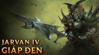 Jarvan IV Giáp Đen - Darkforge Jarvan IV - Skins lol