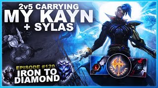 2v5 CARRYING WITH MY KAYN + Sylas - IRON TO DIAMOND!  | League of Legends