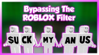 Bypassing the roblox filter 2018