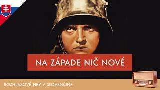 Erich Maria Remarque  - Na západe nič nové (rozhlasova hra / 1988 / slovensky)