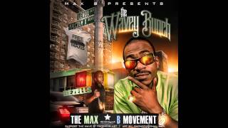 Max B - Lenox To Lavish (Unreleased)