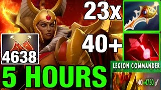 5 HOURS! Legion Commander with 4638Duels  105Kills ! INSANE GAME! 23X Rapiers 40x BloodStone