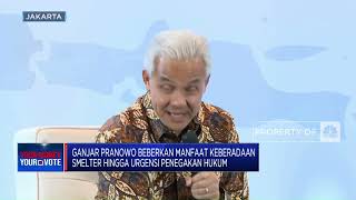 Buka-bukaan Ganjar Soal Hilirasi. Investor, & Penegakan Hukum