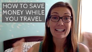 How Stick to a Travel Budget, Save Money, &  Afford World Travel