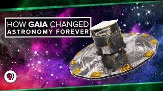 How Gaia Changed Astronomy Forever | Space Time