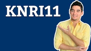 KNRI11: MEU FUNDO IMOBILIÁRIO PREFERIDO