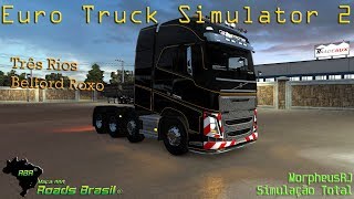 ? ETS2 - (Mapa RBR) - Três Rios x Belford Roxo- Volvo FH16