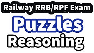 Puzzles Reasoning -  Railway RRB Group D/ALP RPF Exam