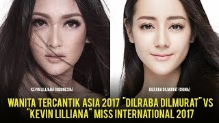 "Dilraba" Wanita Tercantik Asia 2017 VS "Kevin" Miss International 2017, Cakepan Siapa?