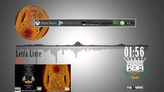 KBA - Letra Livre ( no iTunes & Spotify )