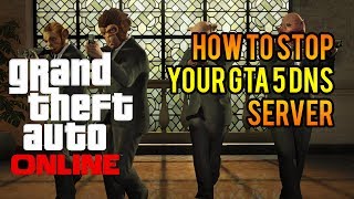 GTA 5 Online DNS Modded Lobby (How to turn off DNS)