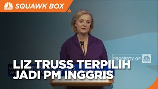 Liz Truss Terpilih Jadi PM Inggris, Ini PR Besar Yang Menanti