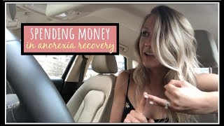 Spending money // in anorexia recovery