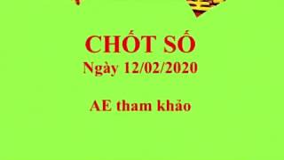 Chốt lô đề Miền Bắc 12-02-2020 chuẩn 99,99%